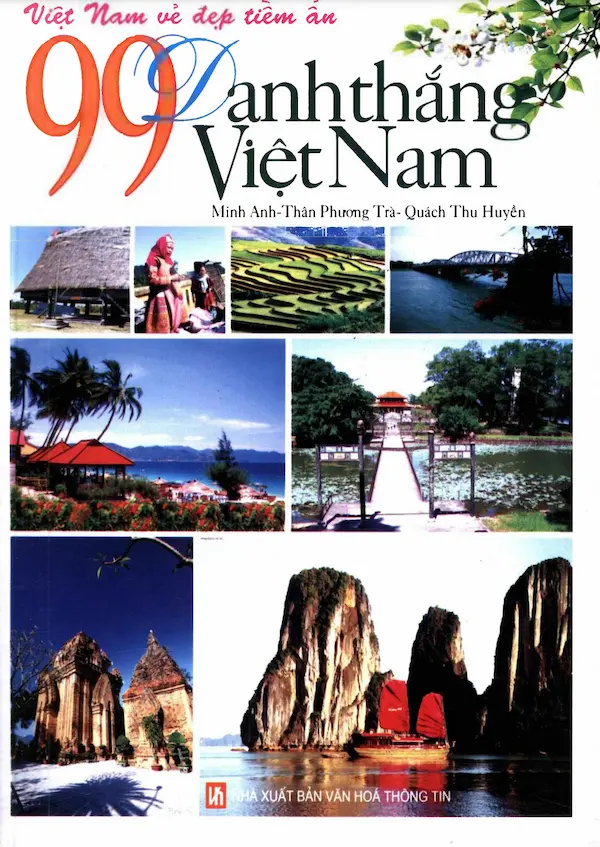 Việt Nam Vẻ Đẹp Tiềm Ẩn - 99 Danh Thắng Việt Nam